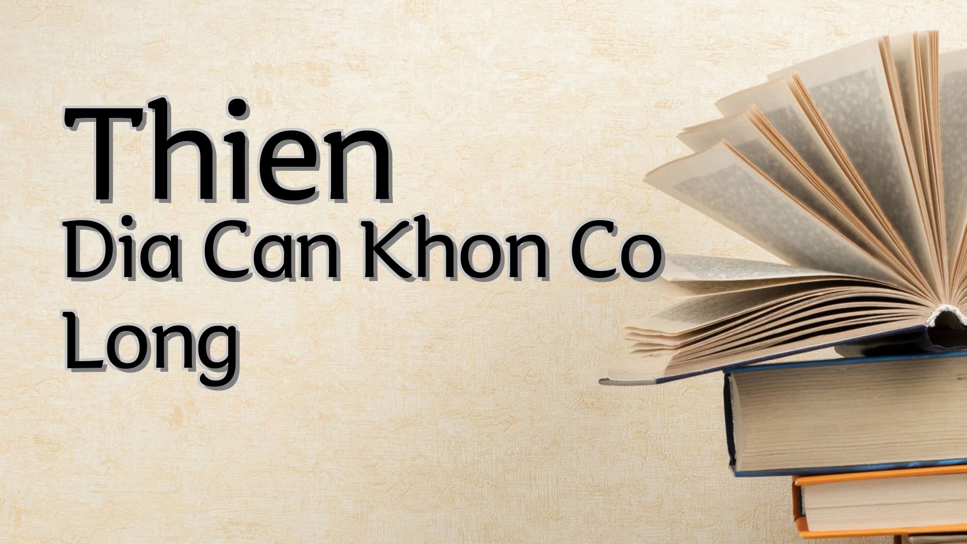 cover-Thien Dia Can Khon Co Long