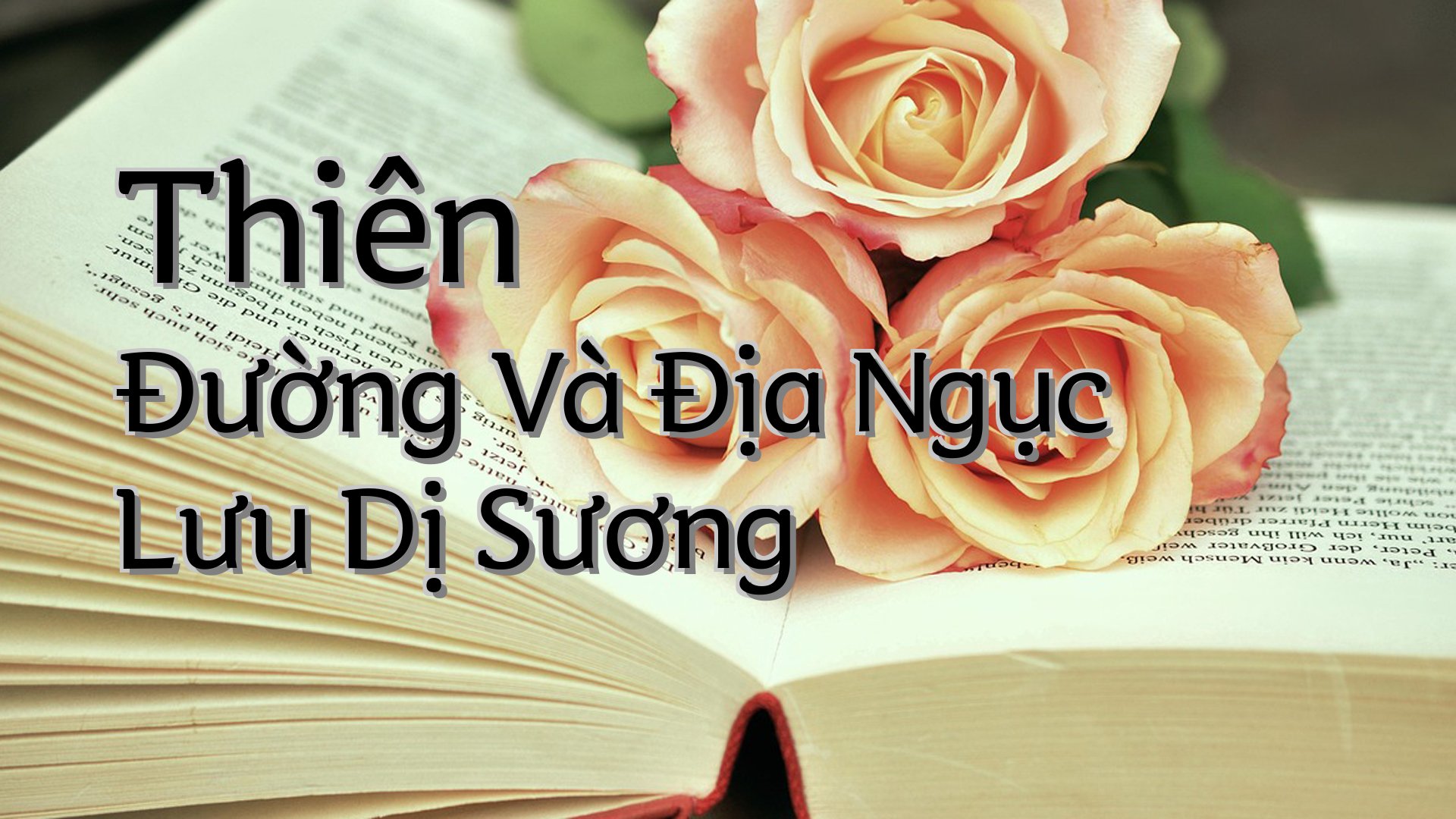cover-Thiên Đường Và Địa Ngục Lưu Dị Sương