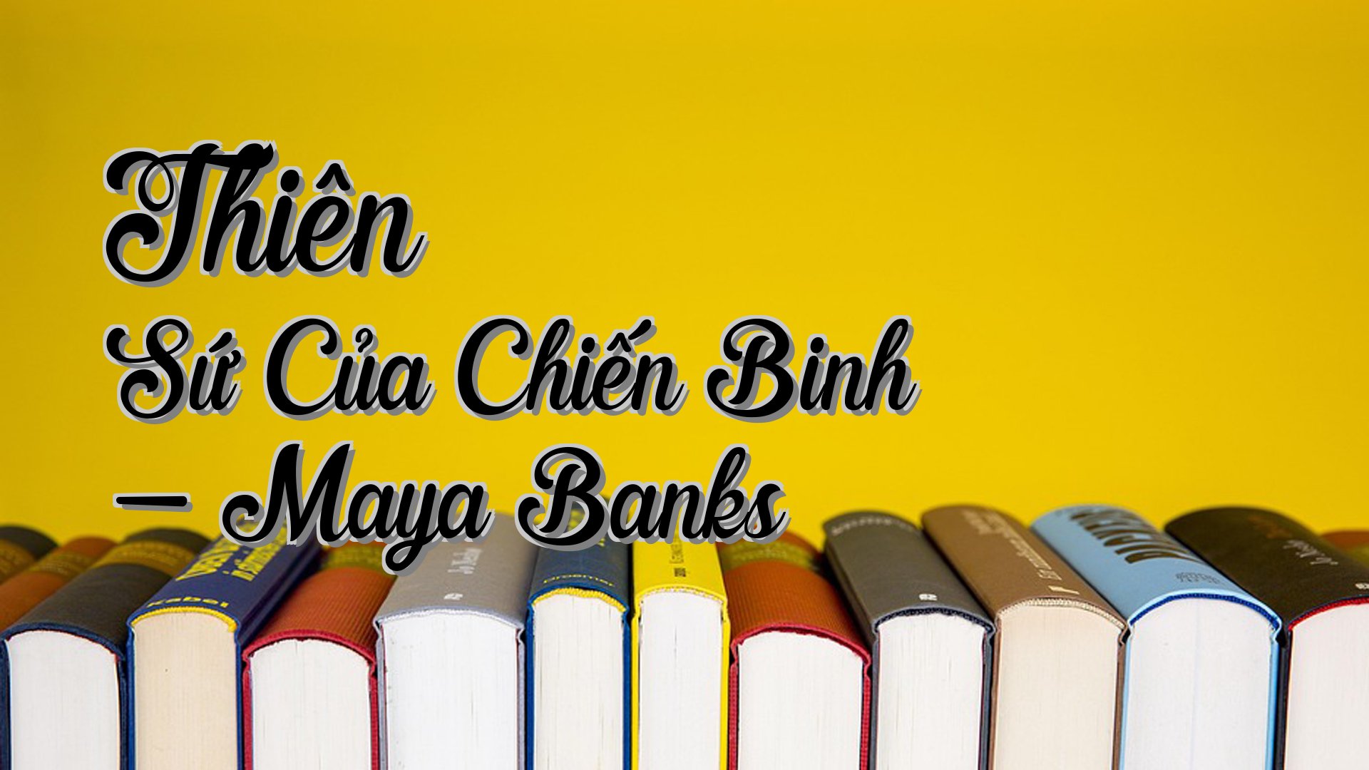 cover-Thiên Sứ Của Chiến Binh - Maya Banks