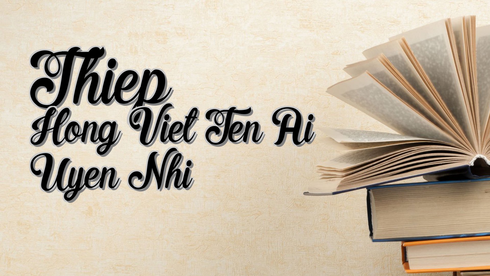 cover-Thiep Hong Viet Ten Ai Uyen Nhi