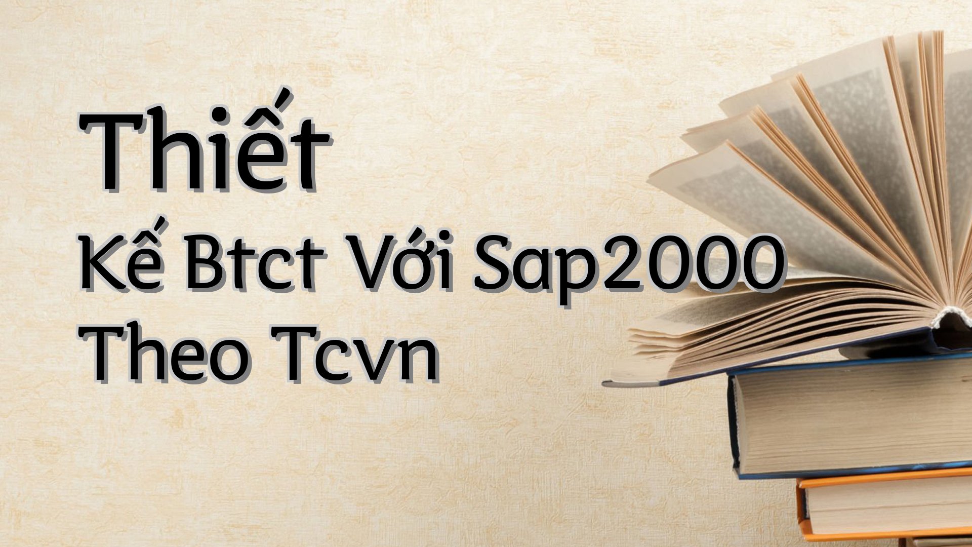 cover-Thiết Kế Btct Với Sap2000 Theo Tcvn