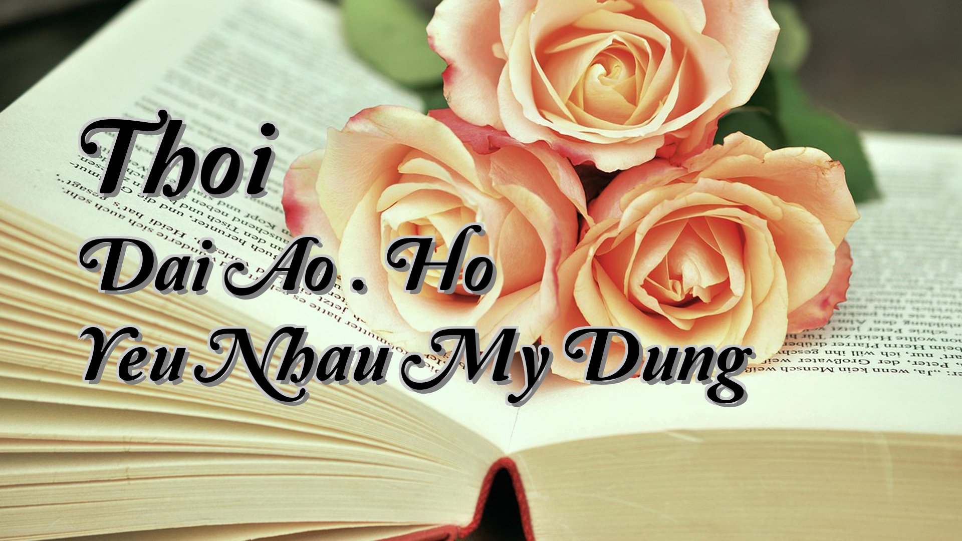 Cover image for Thoi Dai Ao . Ho Yeu Nhau My Dung