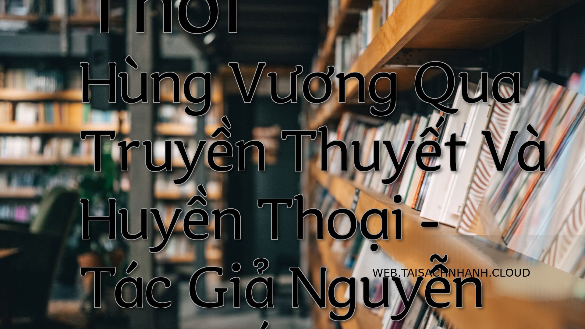 Cover Thoi Hung Vuong Qua .jpg