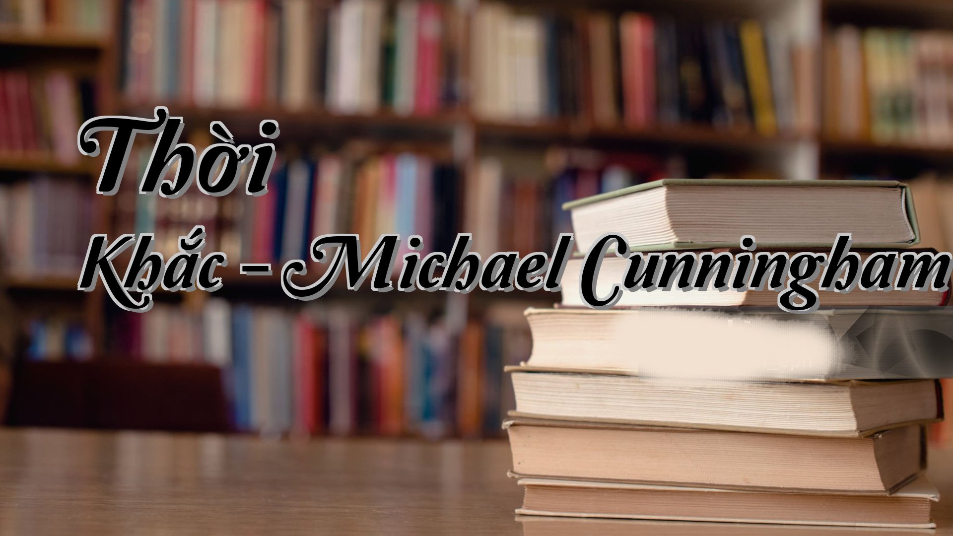 cover-Thời Khắc - Michael Cunningham