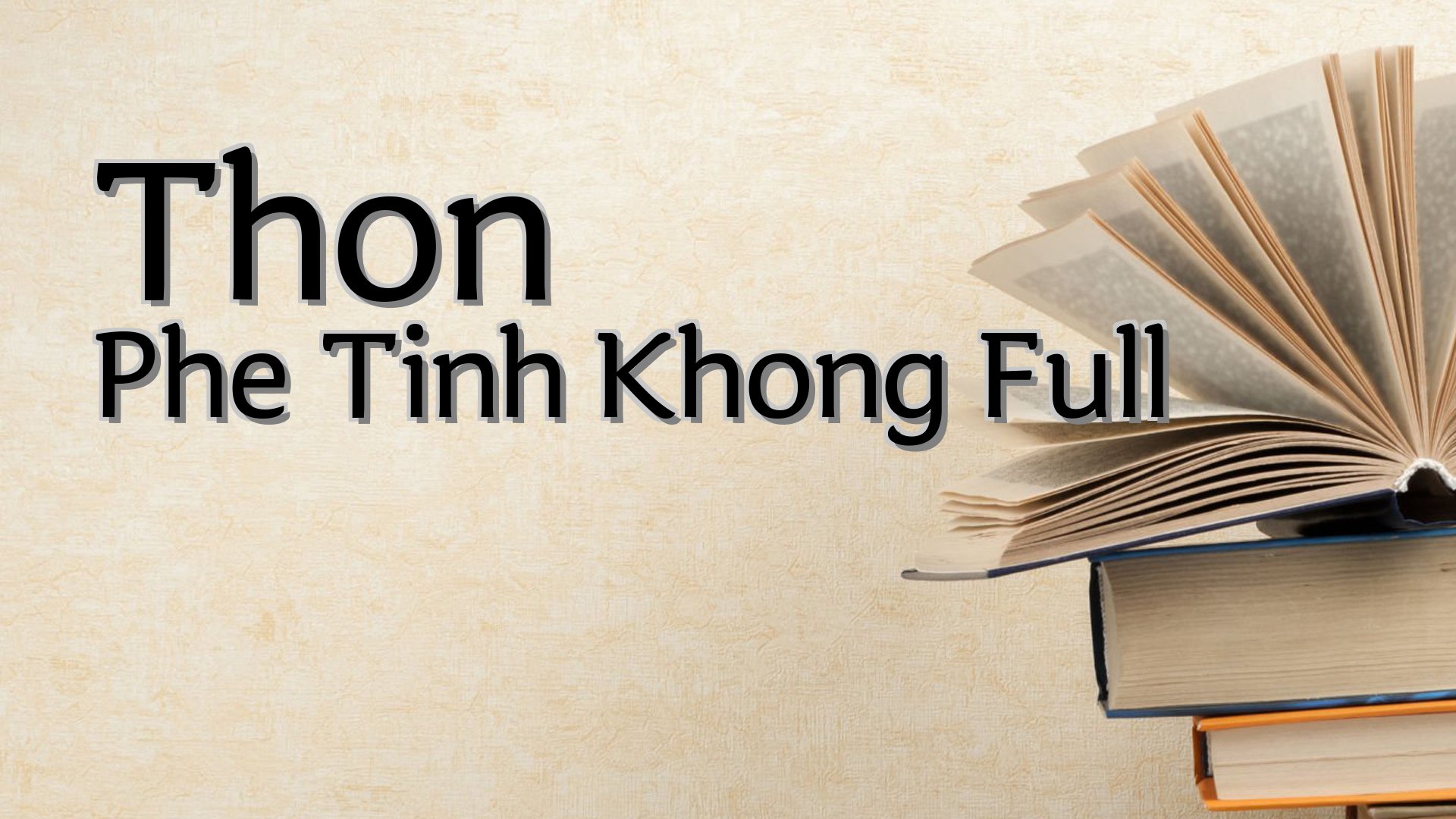 cover-Thon Phe Tinh Khong Full