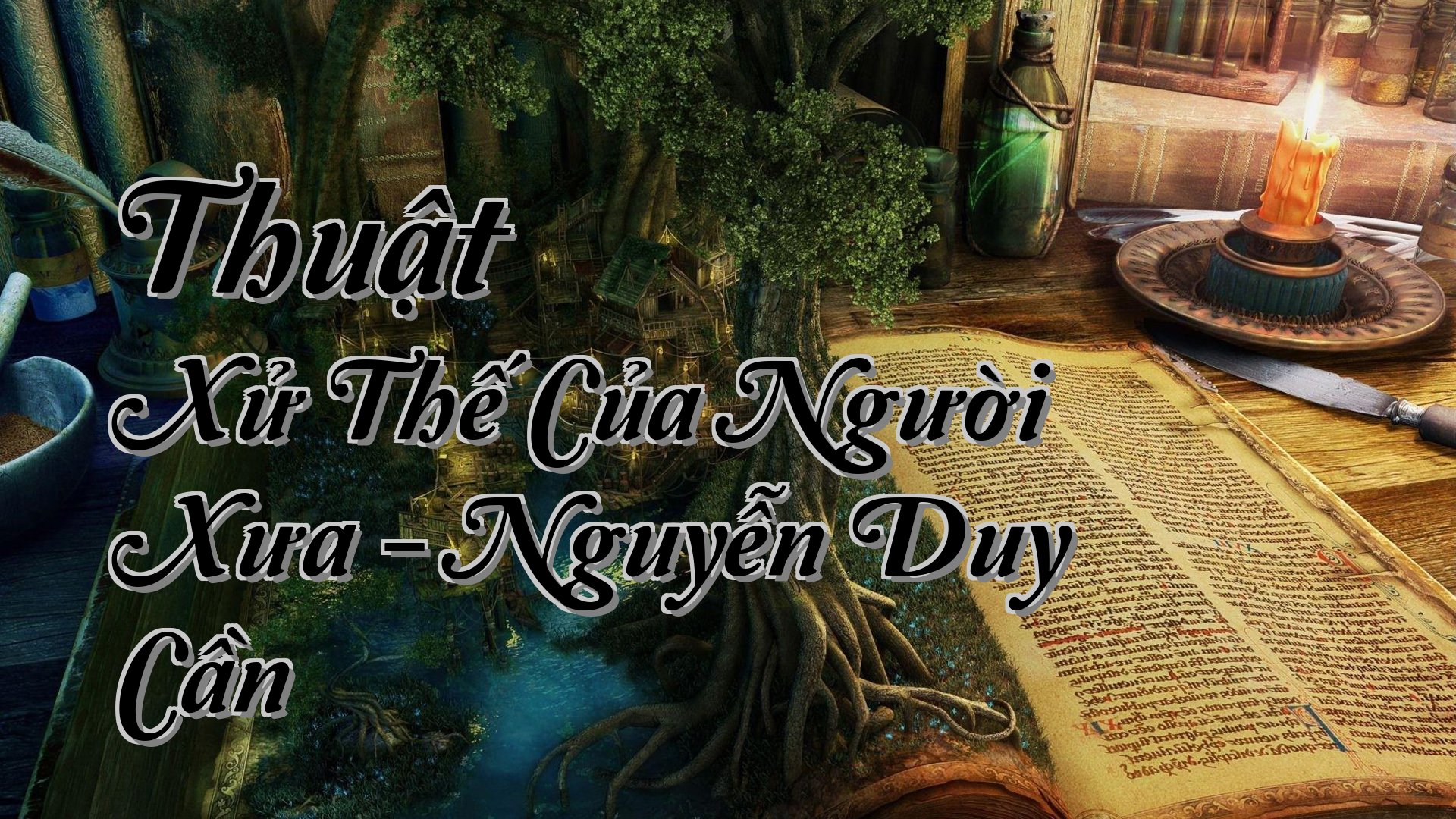 cover-Thuật Xử Thế Của Người Xưa - Nguyễn Duy Cần