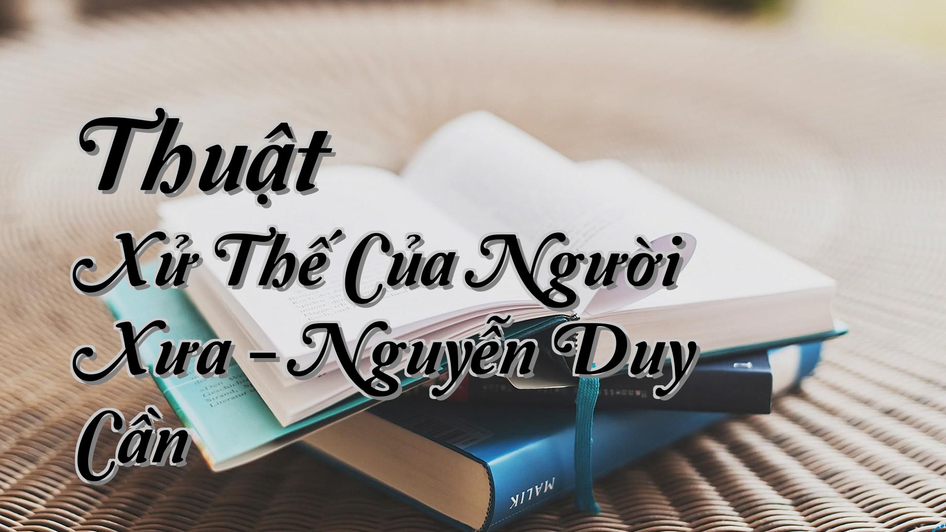 cover-Thuật Xử Thế Của Người Xưa - Nguyễn Duy Cần