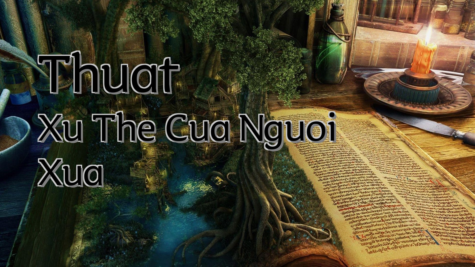 Cover image for Thuat Xu The Cua Nguoi Xua