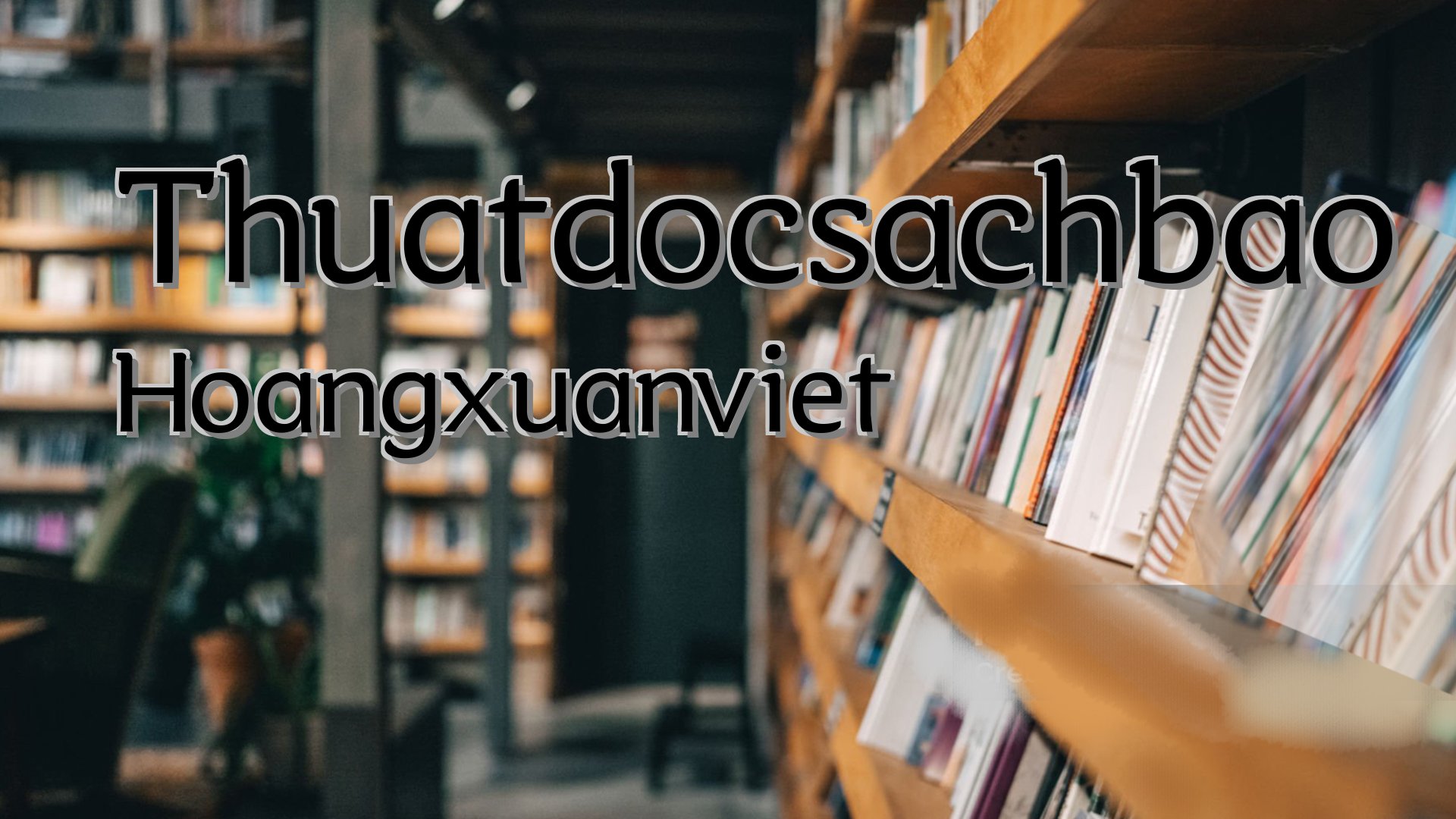 cover-Thuatdocsachbao Hoangxuanviet