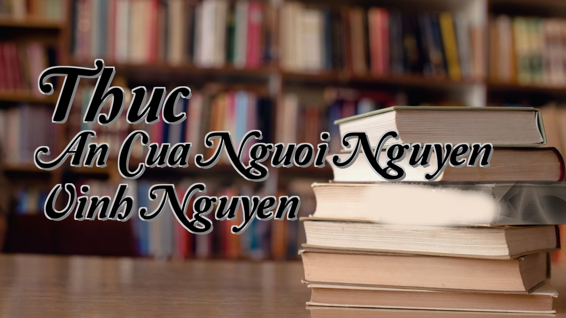 cover-Thuc An Cua Nguoi Nguyen Vinh Nguyen