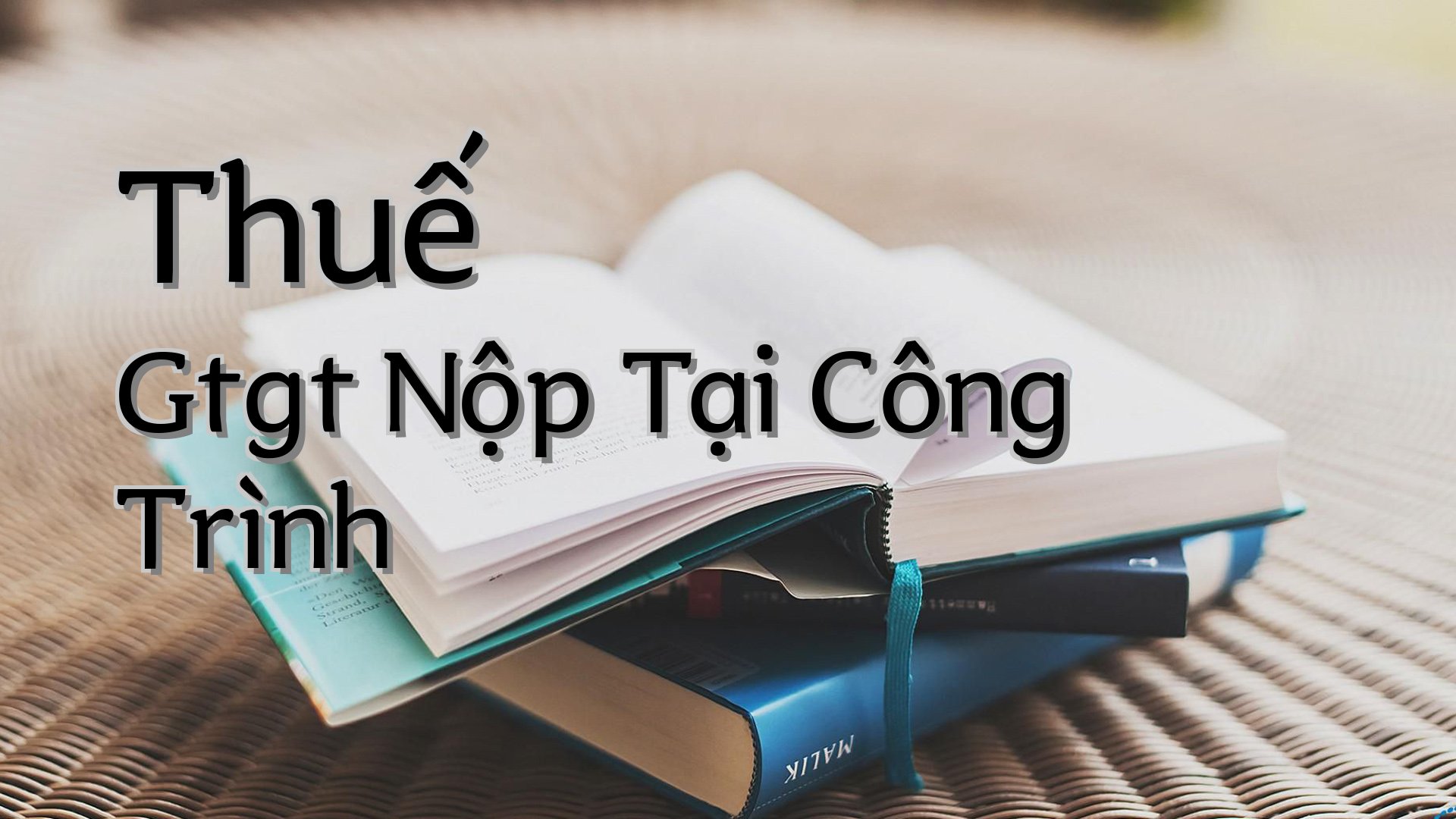 cover-Thuế Gtgt Nộp Tại Công Trình