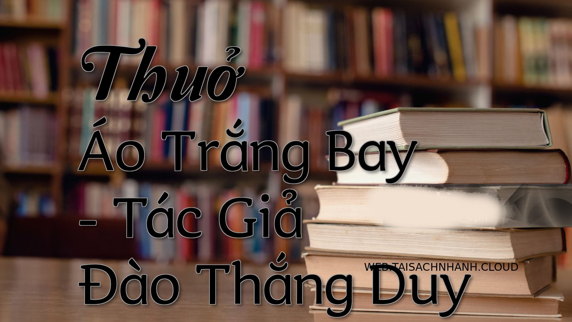 Cover Thuo Ao Trang Bay.jpg