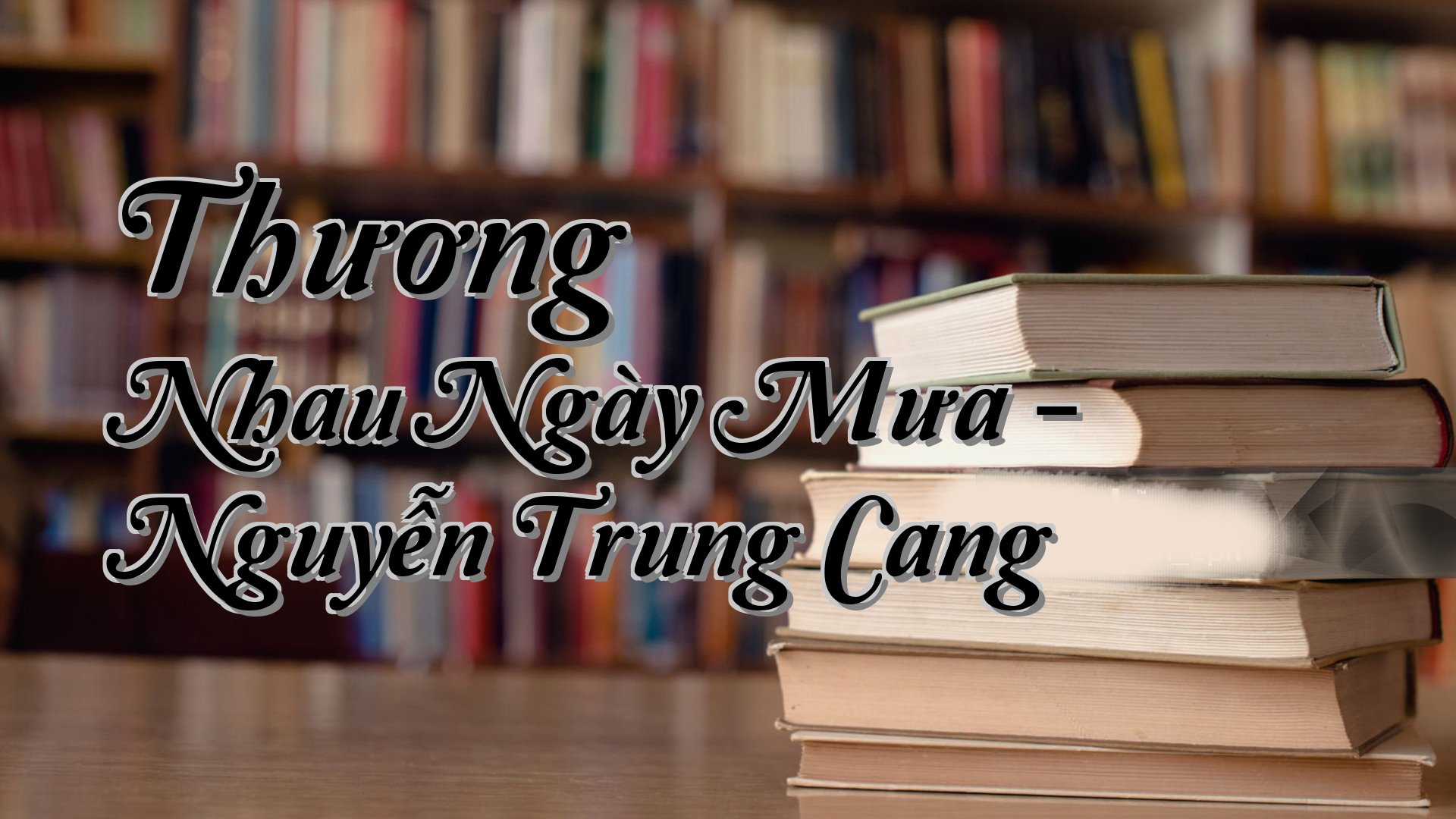cover-Thương Nhau Ngày Mưa - Nguyễn Trung Cang