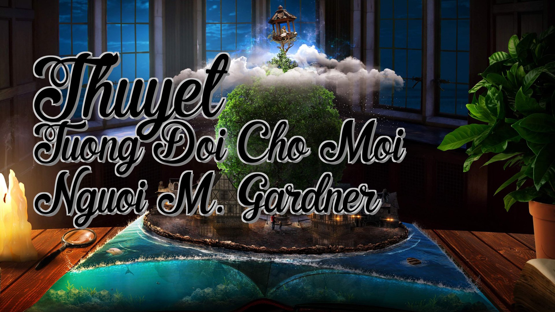 cover-Thuyet Tuong Doi Cho Moi Nguoi M. Gardner