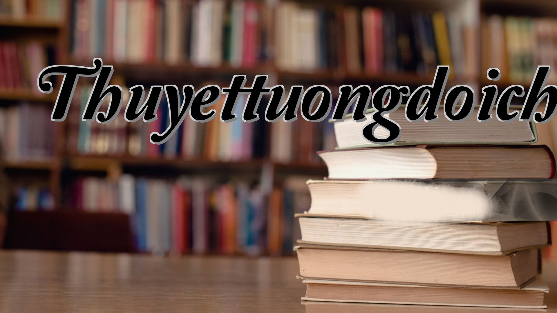 cover-Thuyettuongdoichomoinguoi