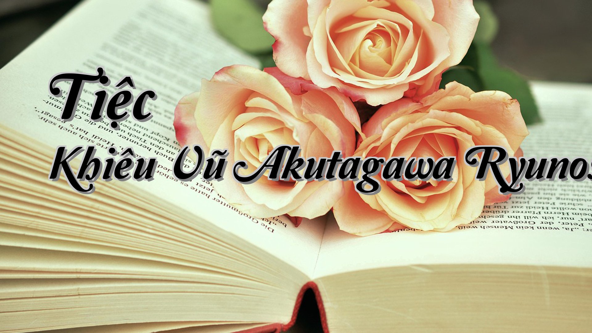 cover-Tiệc Khiêu Vũ Akutagawa Ryunosuke