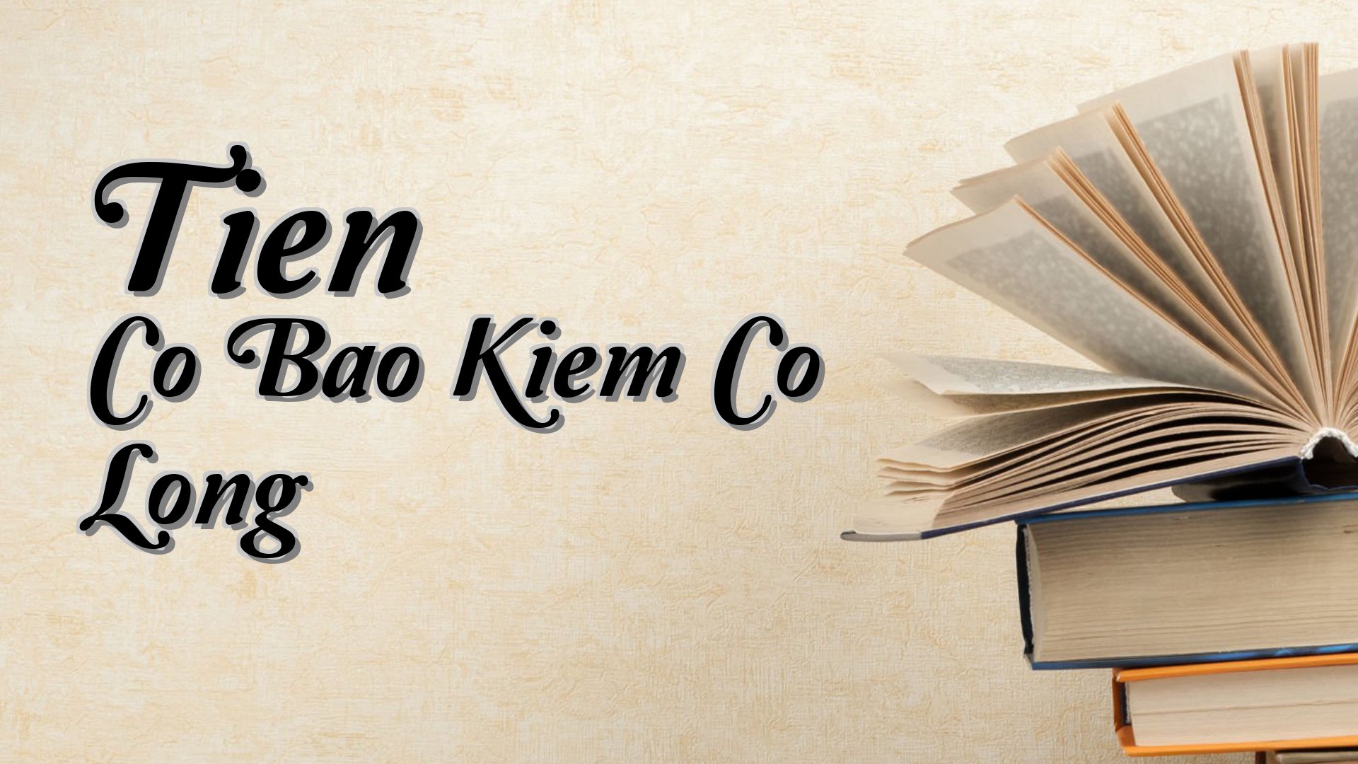 cover-Tien Co Bao Kiem Co Long