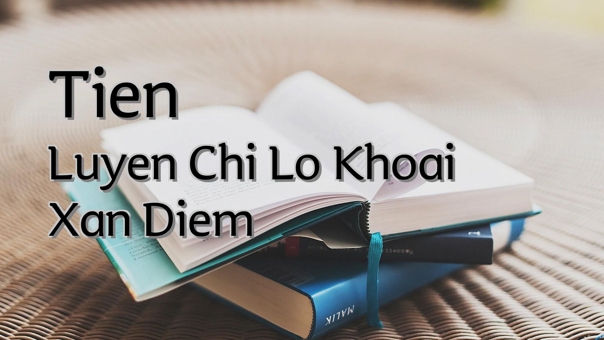 cover-Tien Luyen Chi Lo Khoai Xan Diem