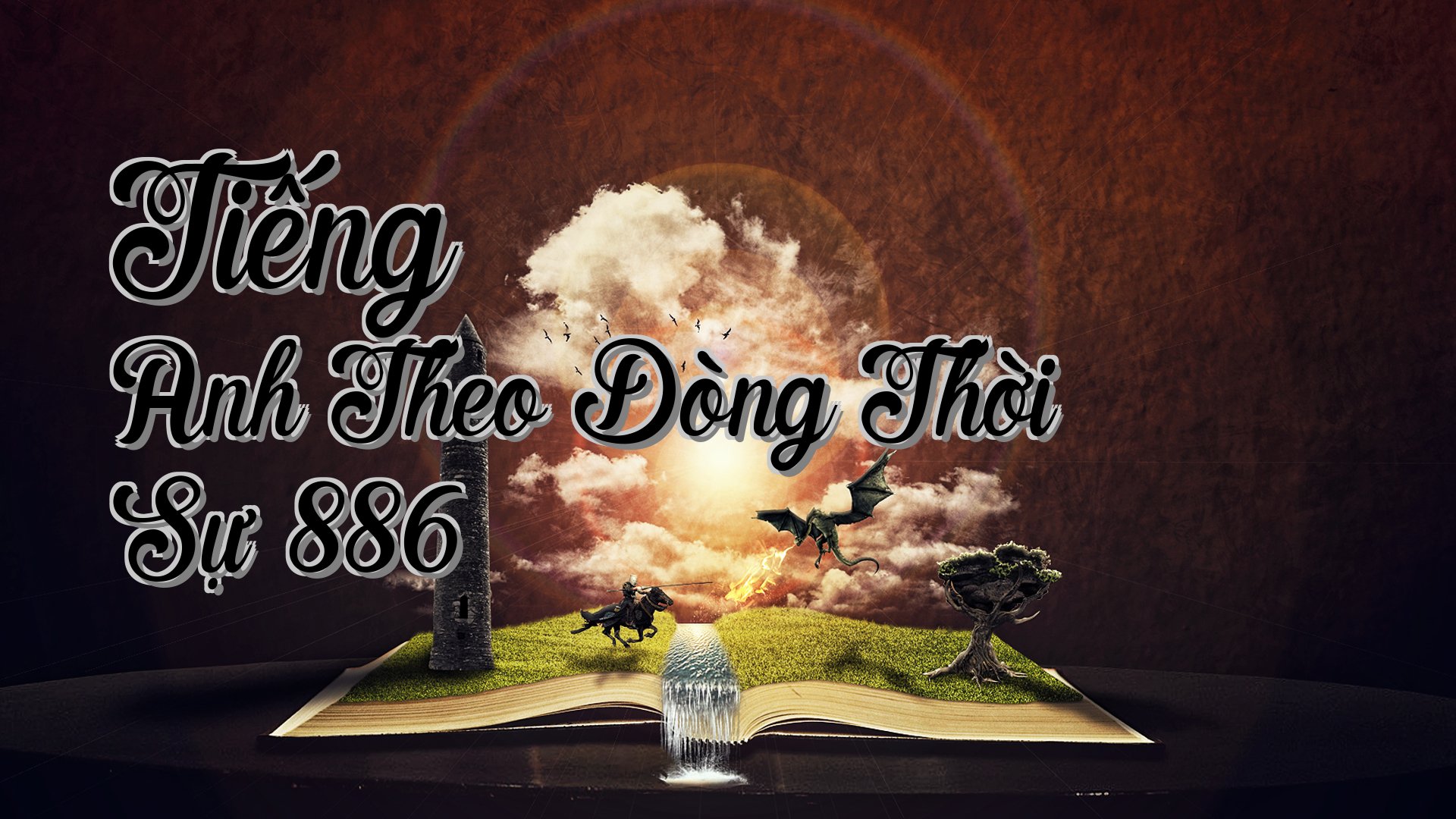 cover-Tiếng Anh Theo Dòng Thời Sự 886