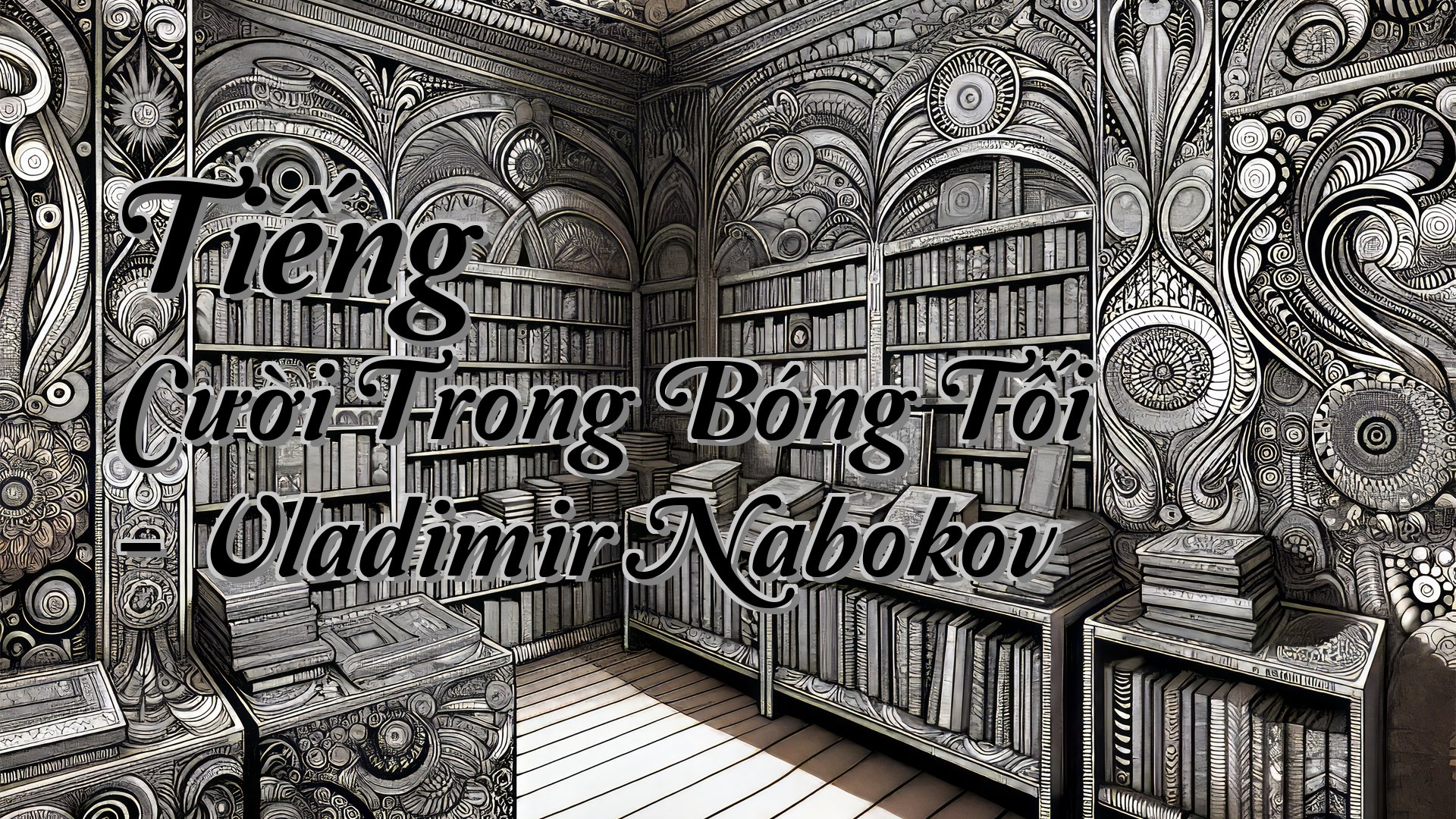 cover-Tiếng Cười Trong Bóng Tối - Vladimir Nabokov