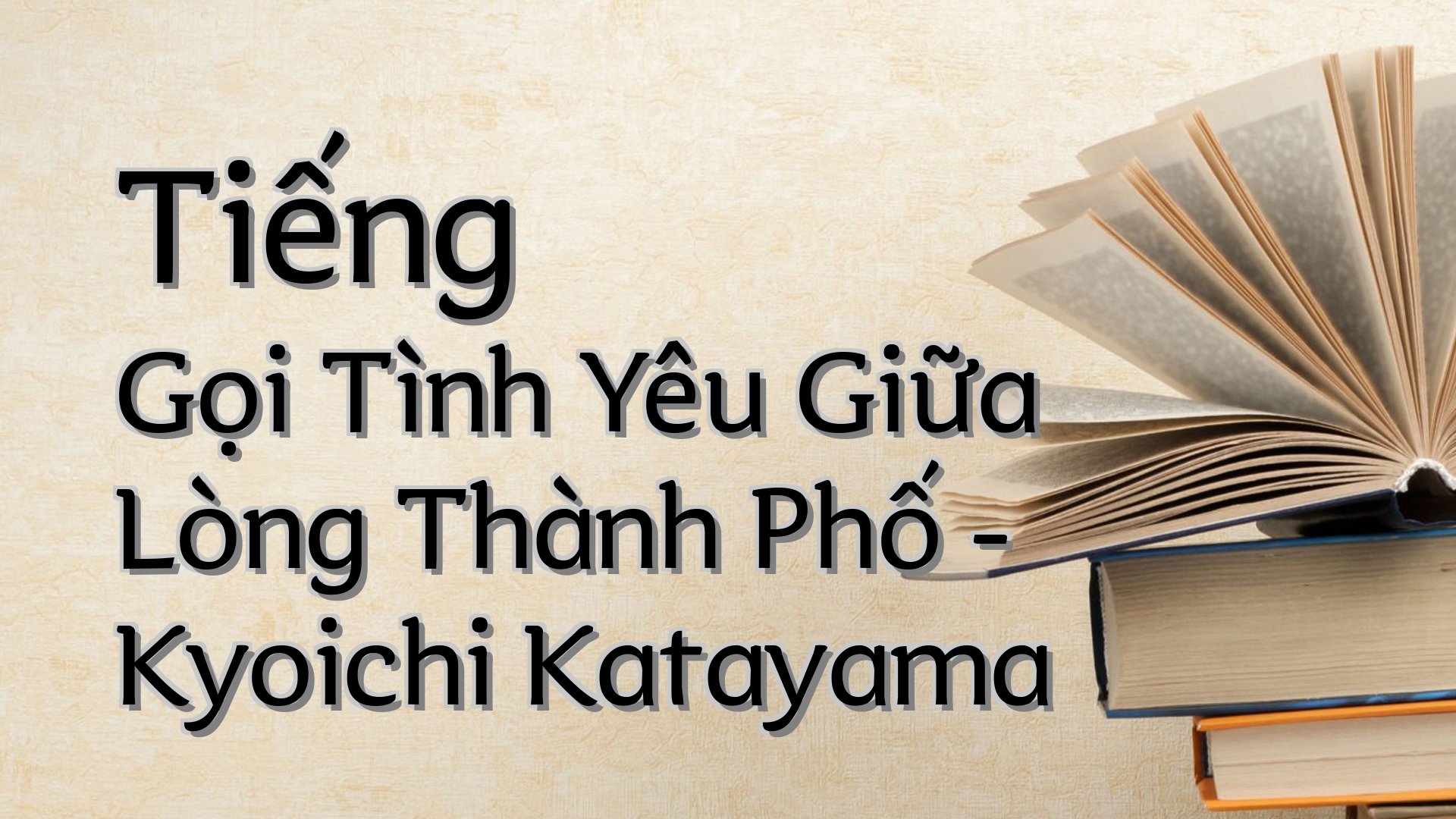 cover-Tiếng Gọi Tình Yêu Giữa Lòng Thành Phố - Kyoichi Katayama