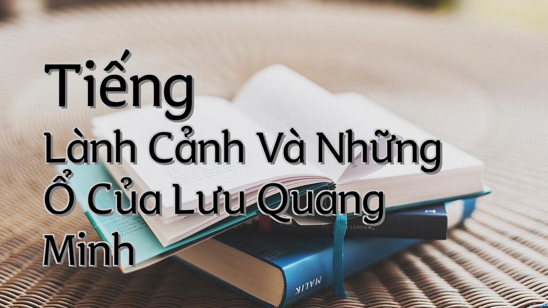 cover-Tiếng Lành Cảnh Và Những Ổ Của Lưu Quang Minh