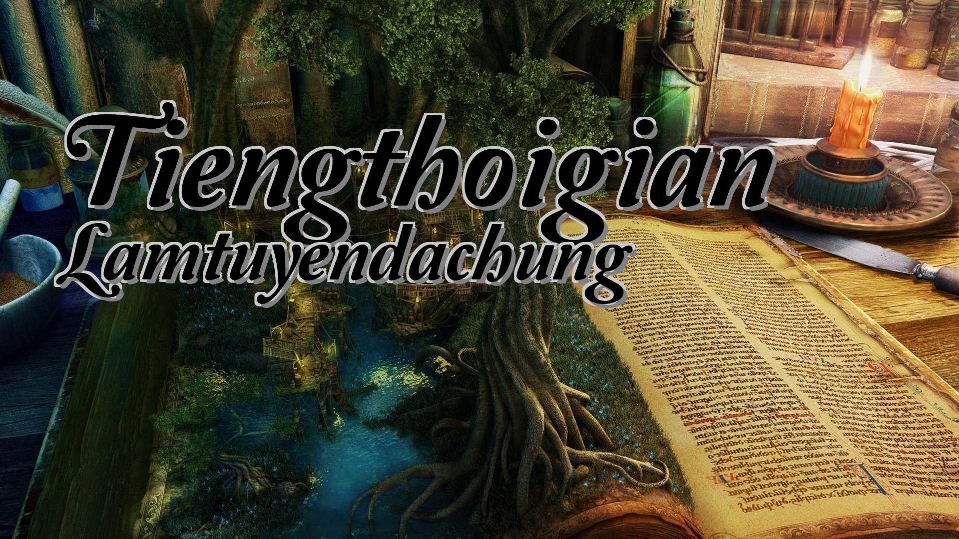 cover-Tiengthoigian Lamtuyendachung