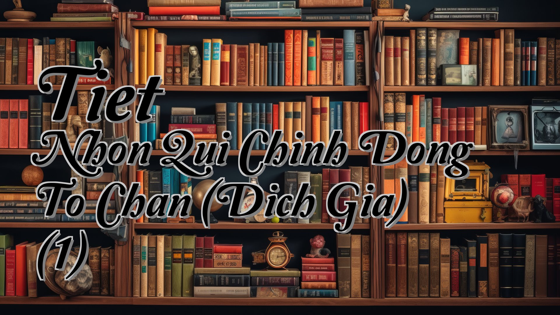 cover-Tiet Nhon Qui Chinh Dong To Chan (Dich Gia) (1)