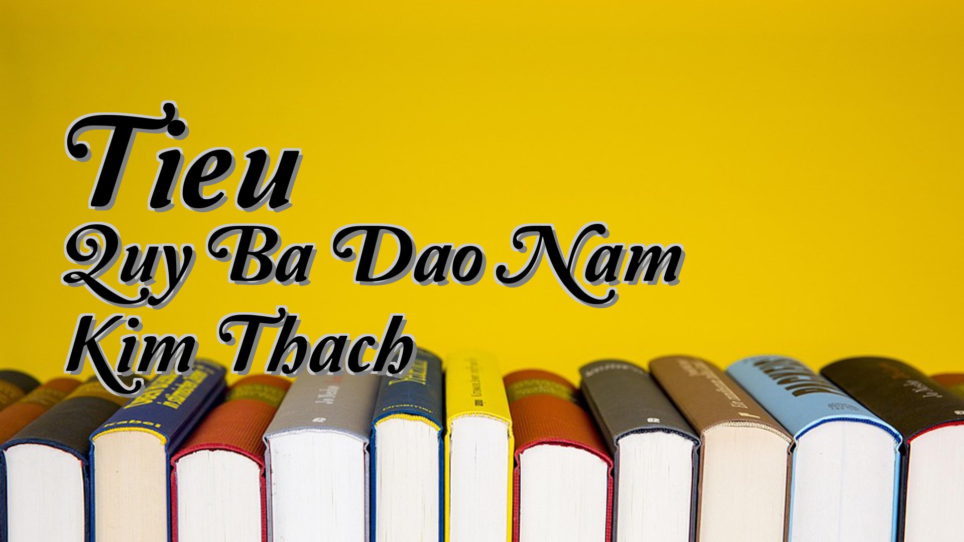cover-Tieu Quy Ba Dao Nam Kim Thach
