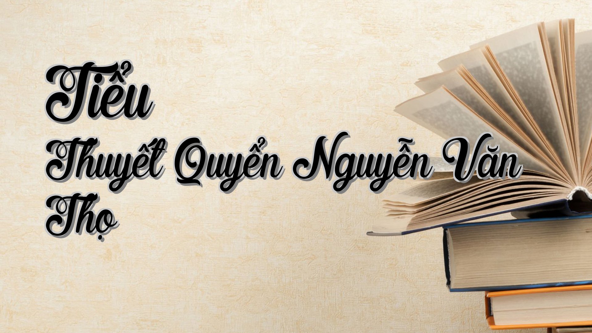 cover-Tiểu Thuyết Quyển Nguyễn Văn Thọ