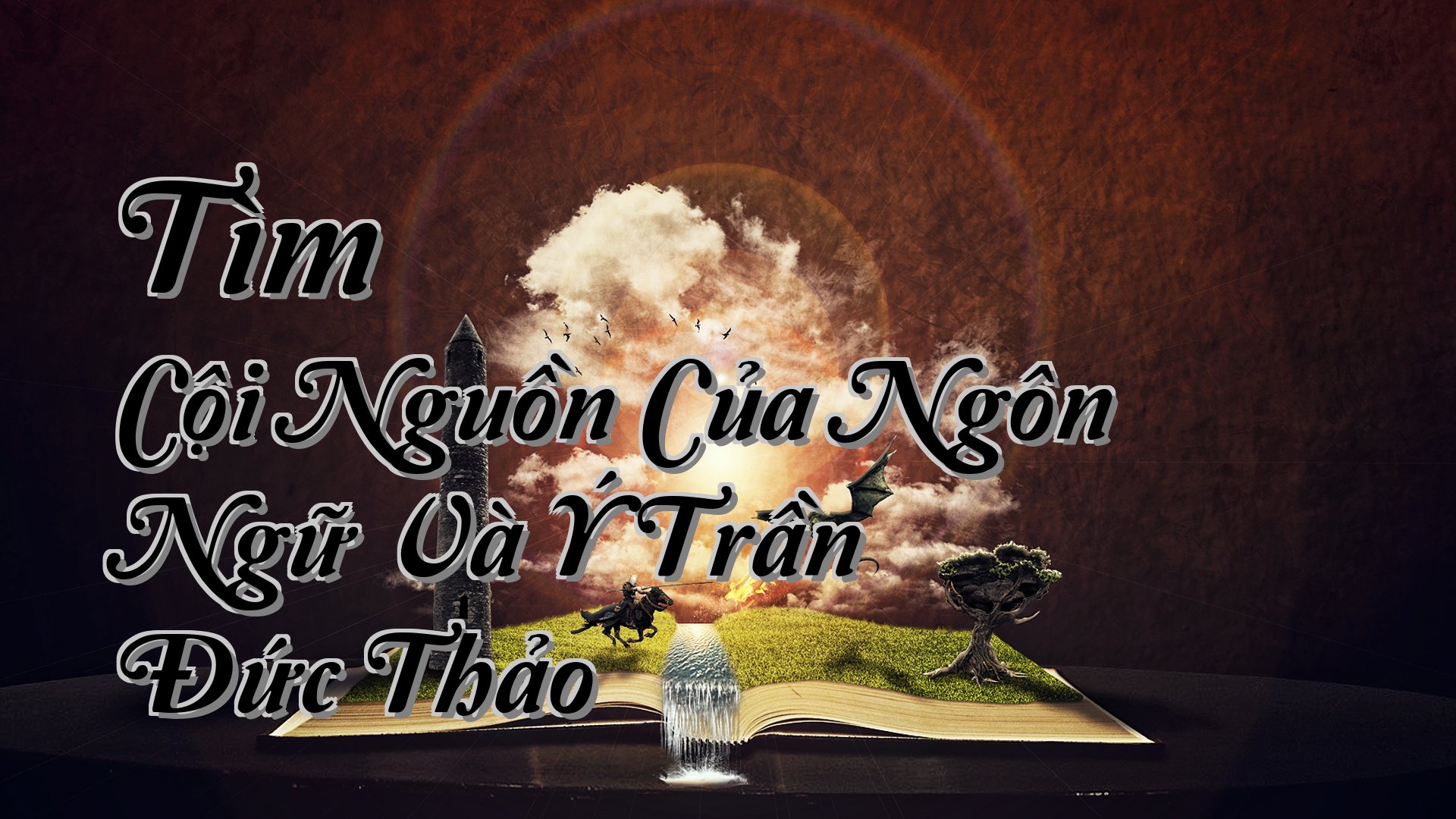 cover-Tìm Cội Nguồn Của Ngôn Ngữ Và Ý Trần Đức Thảo