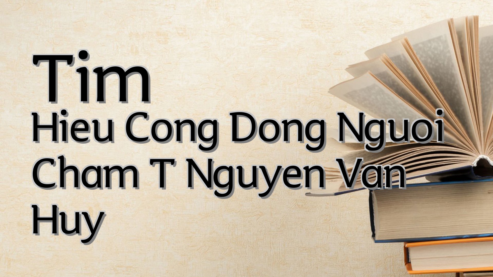 cover-Tim Hieu Cong Dong Nguoi Cham T Nguyen Van Huy