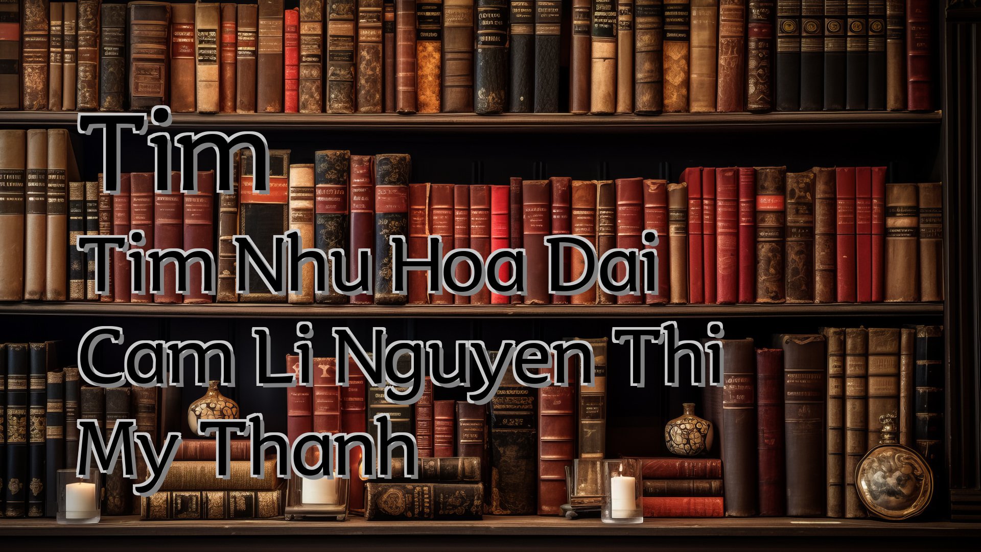 cover-Tim Tim Nhu Hoa Dai Cam Li Nguyen Thi My Thanh