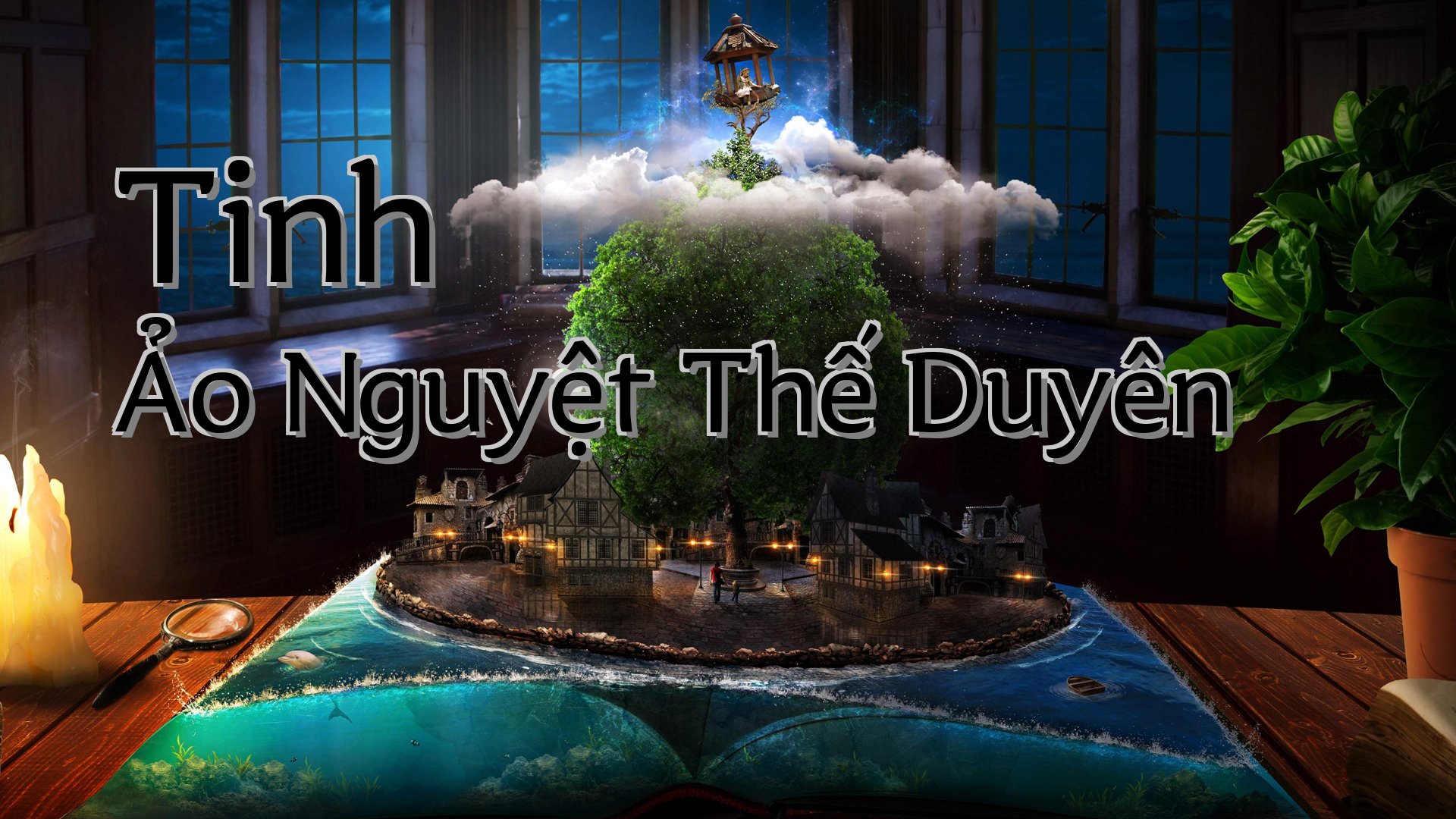cover-Tinh Ảo Nguyệt Thế Duyên