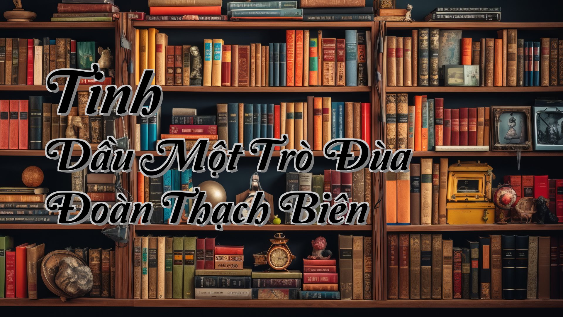 cover-Tinh Dầu Một Trò Đùa Đoàn Thạch Biên