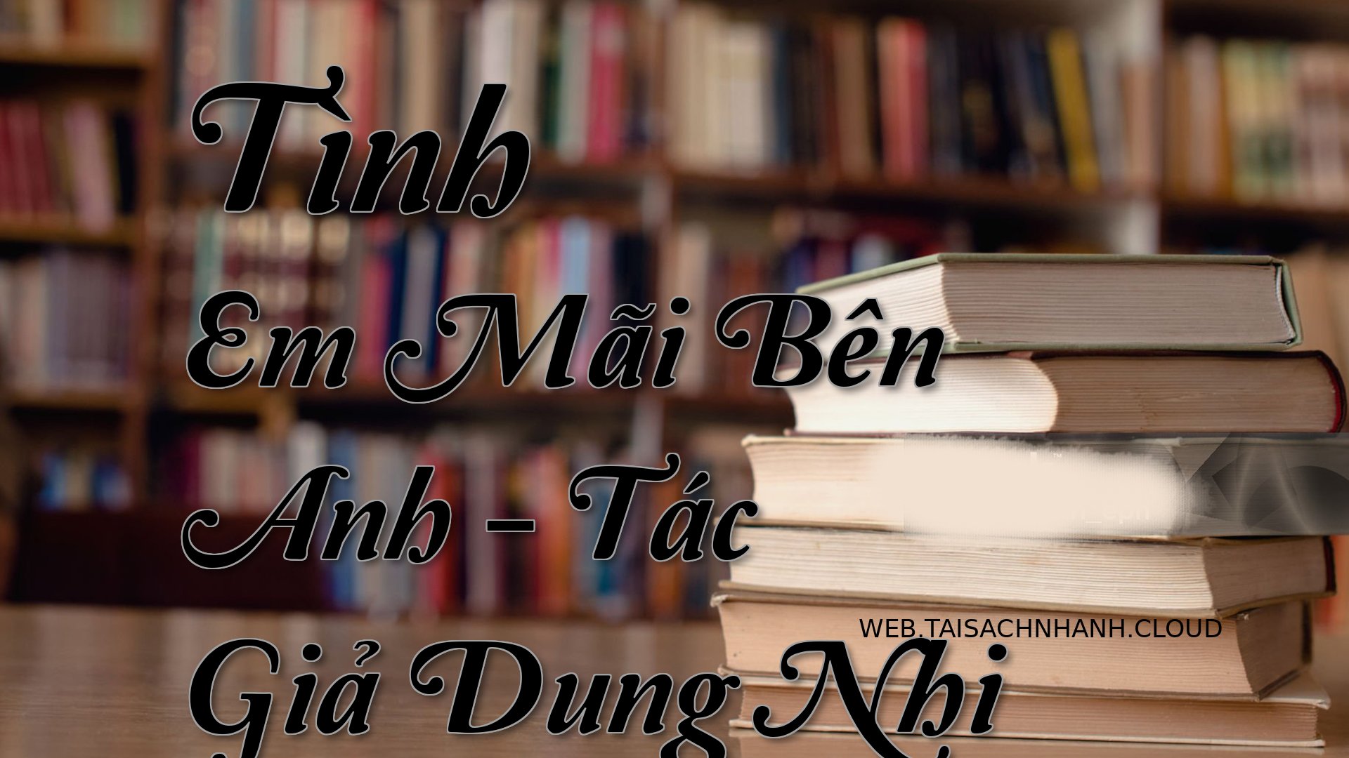 Cover Tinh Em Mai Ben Anh.jpg