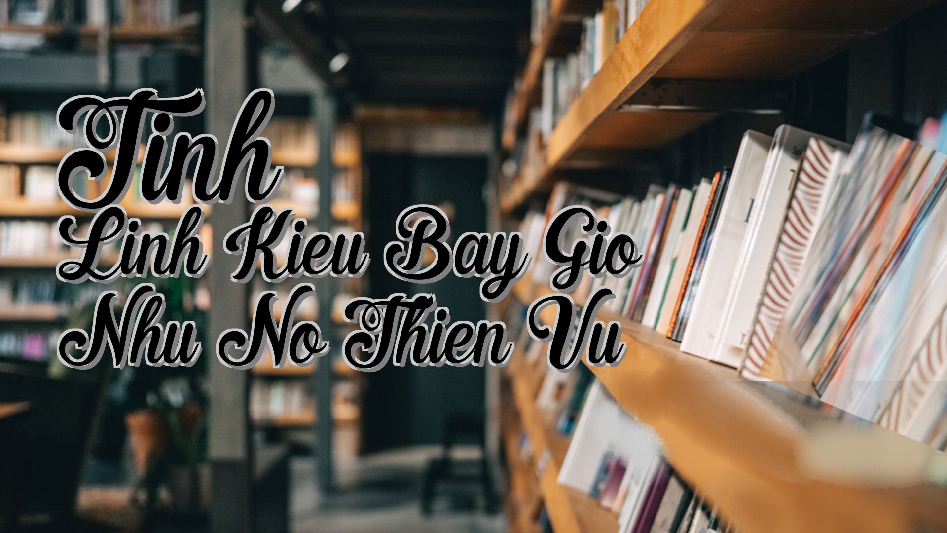 cover-Tinh Linh Kieu Bay Gio Nhu No Thien Vu