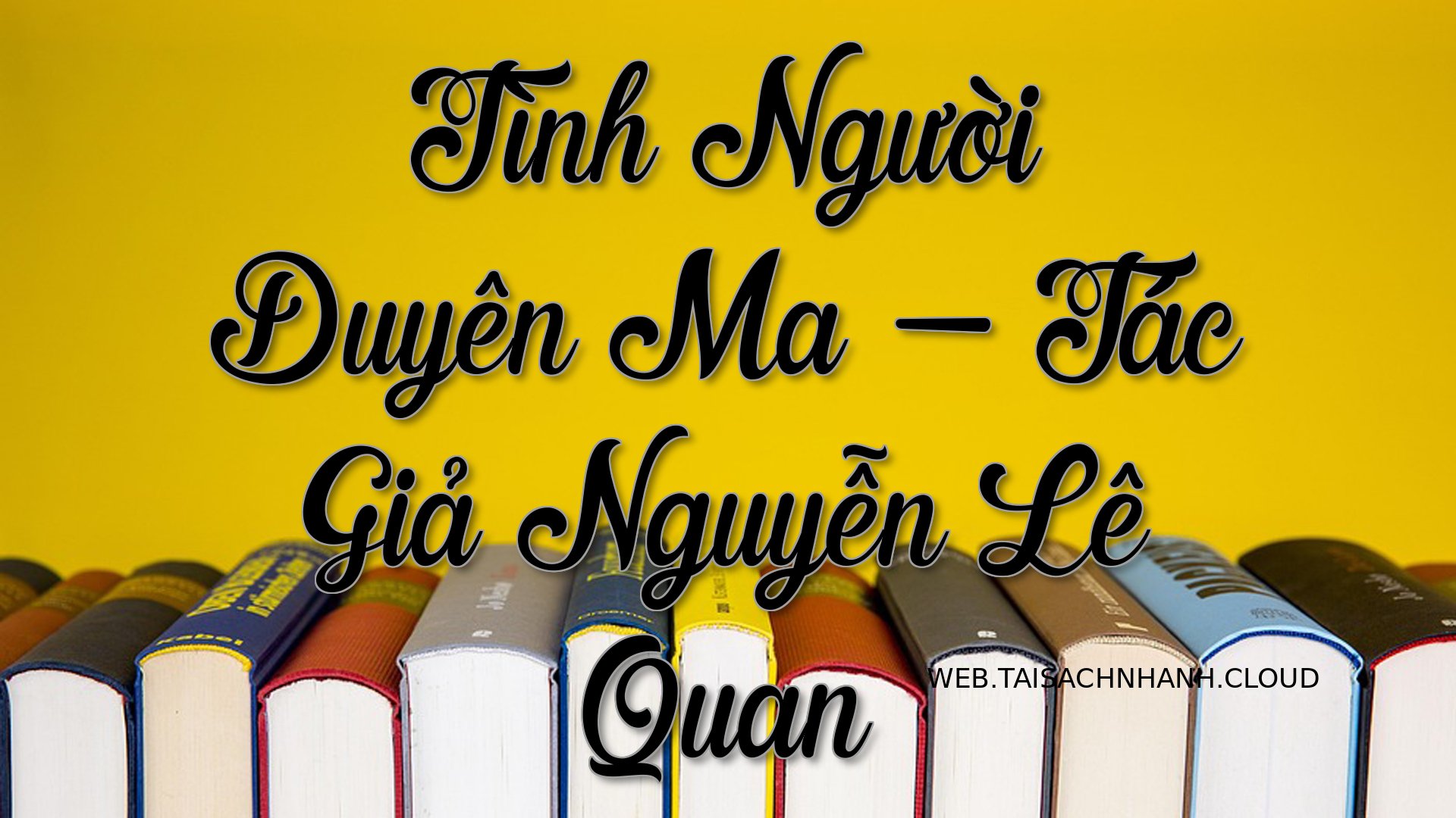 Cover Tinh Nguoi Duyen Ma.jpg