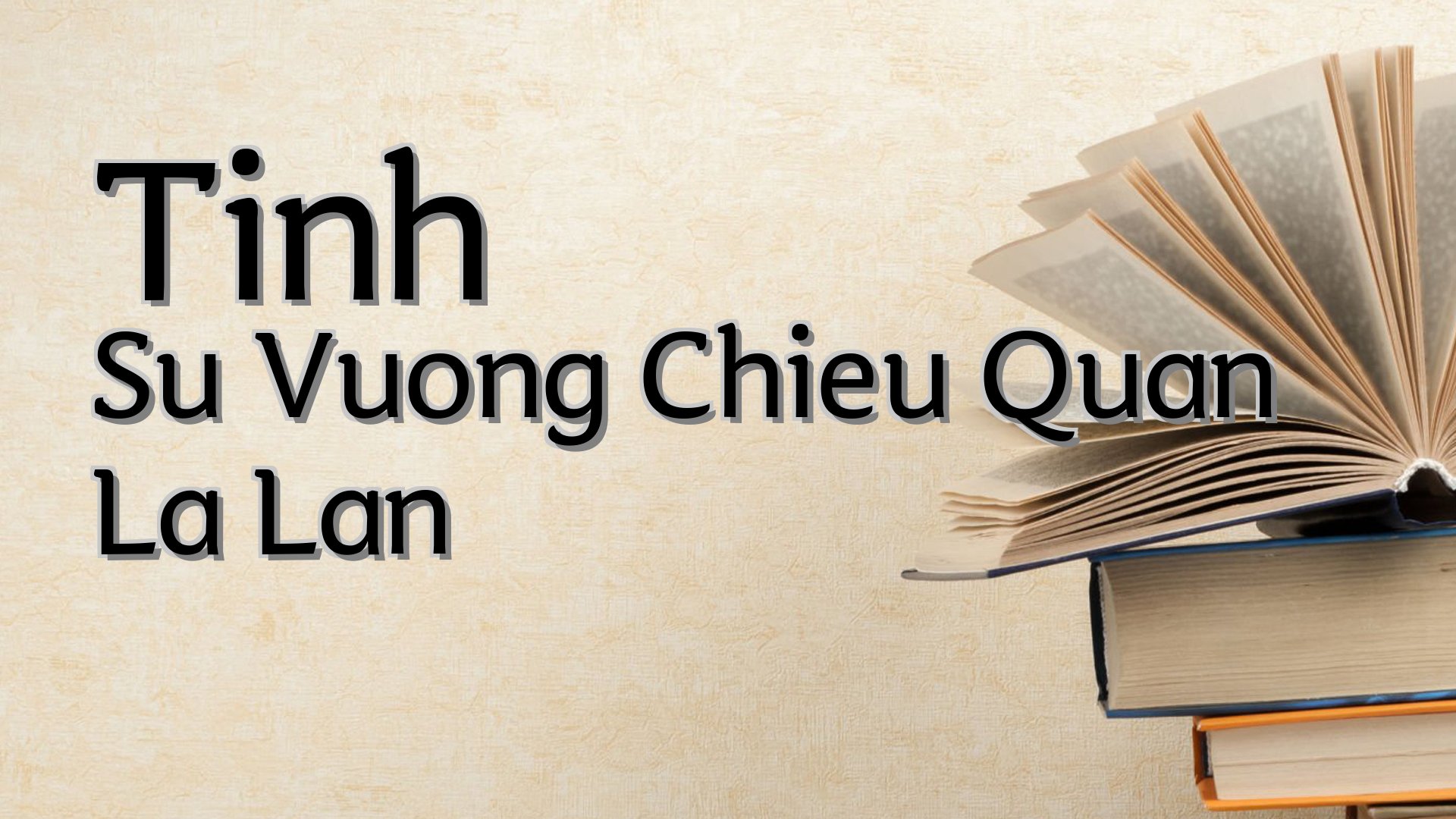 cover-Tinh Su Vuong Chieu Quan La Lan