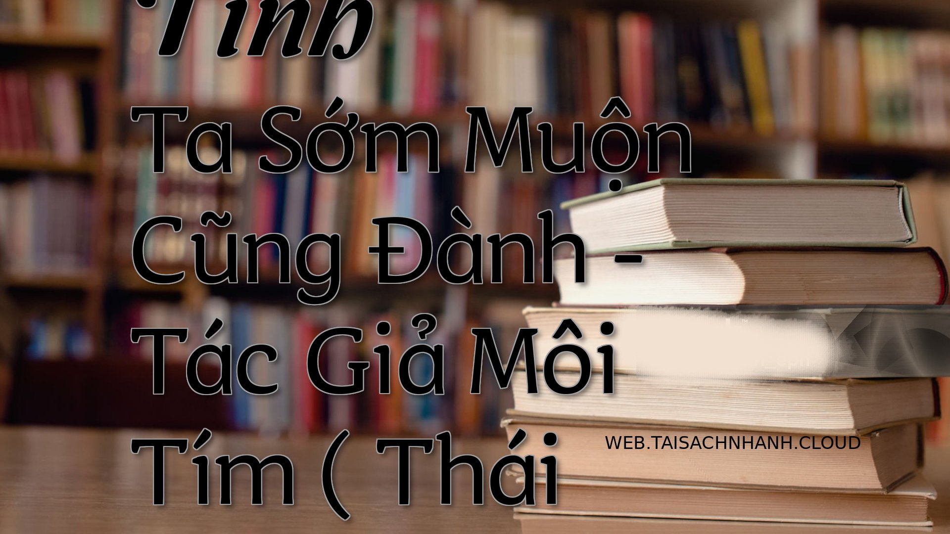 Cover Tinh Ta Som Muon Cun.jpg