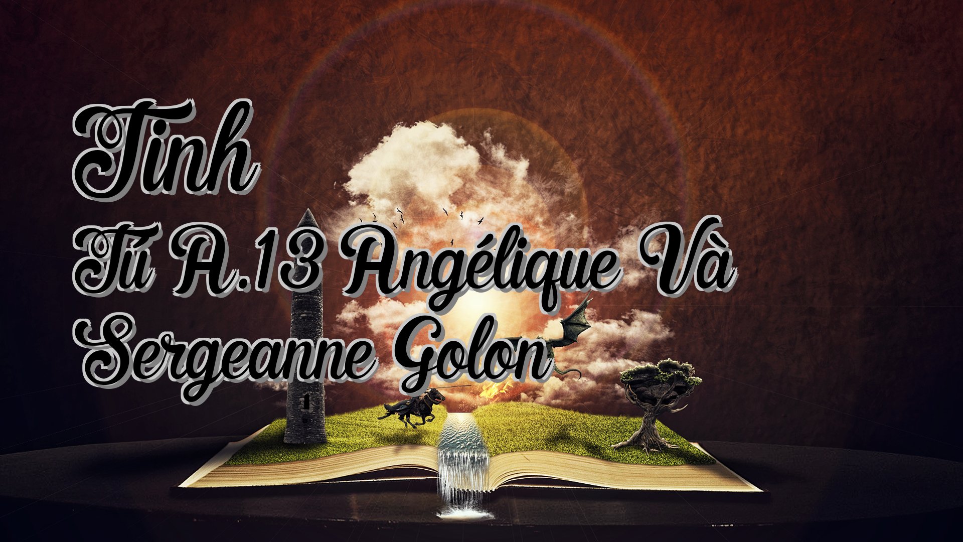 cover-Tinh Tú A.13 Angélique Và Sergeanne Golon