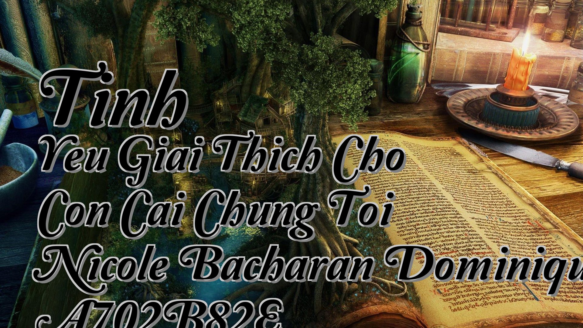 cover-Tinh Yeu Giai Thich Cho Con Cai Chung Toi Nicole Bacharan Dominique Simonnet A702B82E