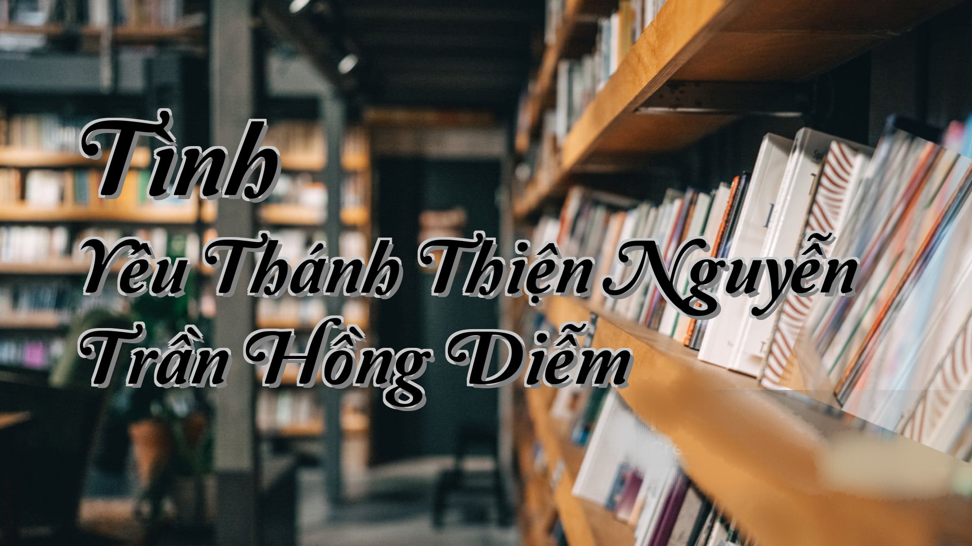 cover-Tình Yêu Thánh Thiện Nguyễn Trần Hồng Diễm