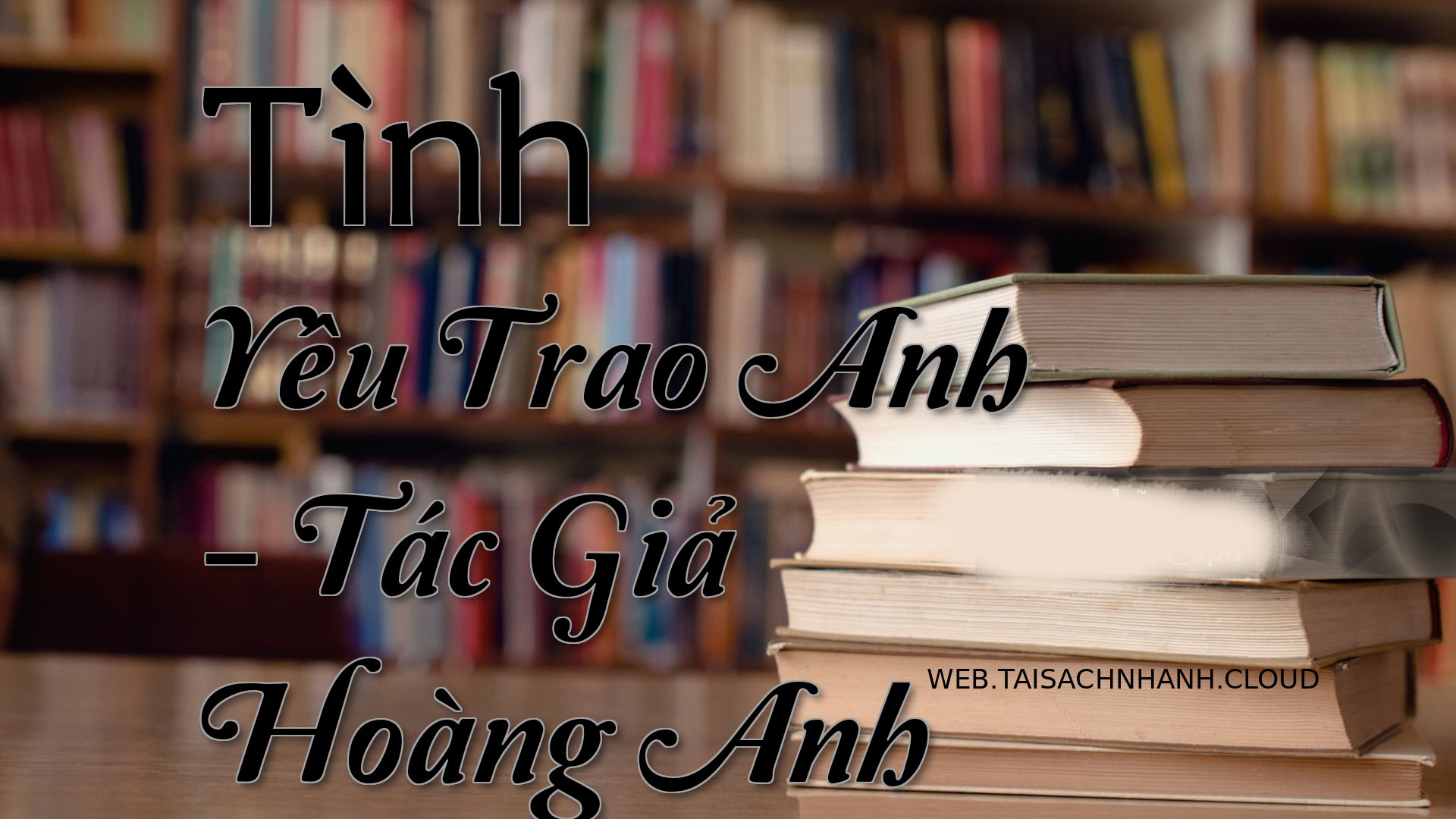 Cover Tinh Yeu Trao Anh.jpg