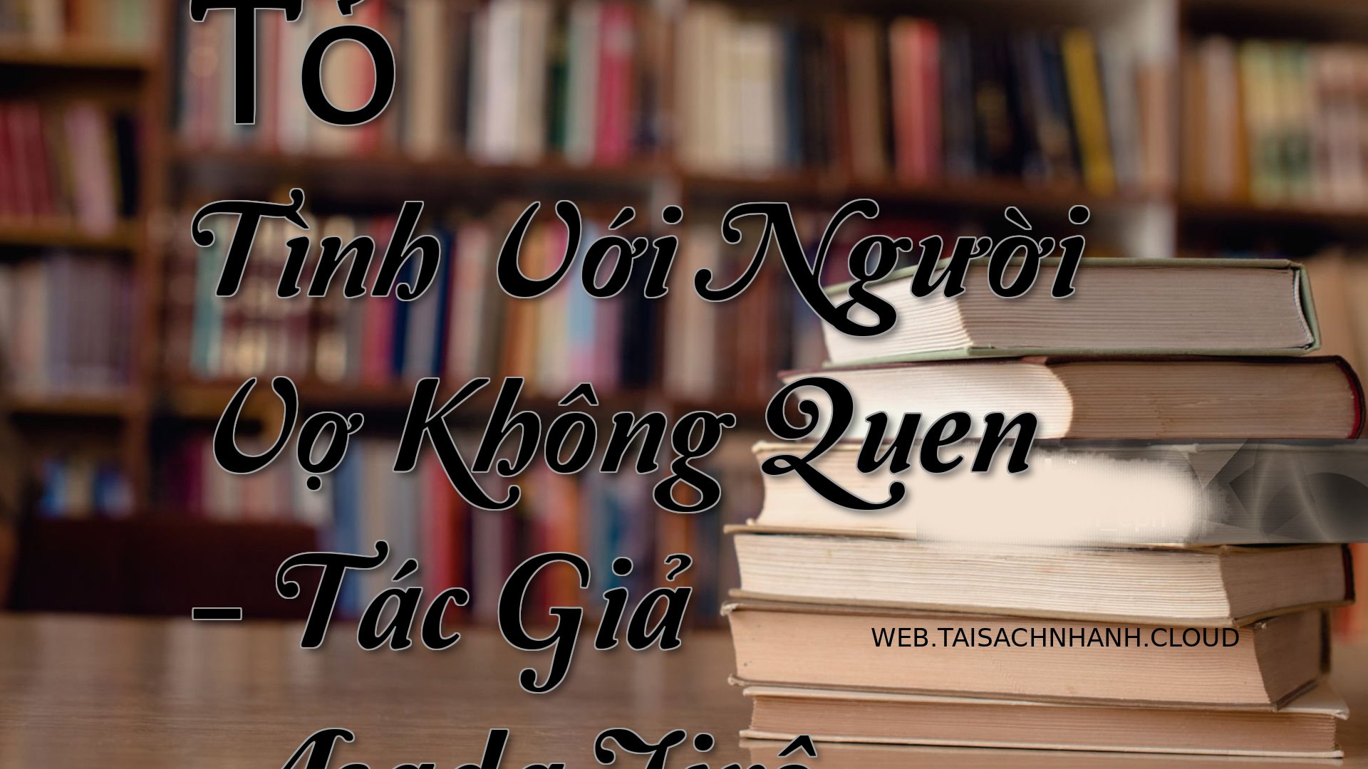 Cover To Tinh Voi Nguoi Vo.jpg