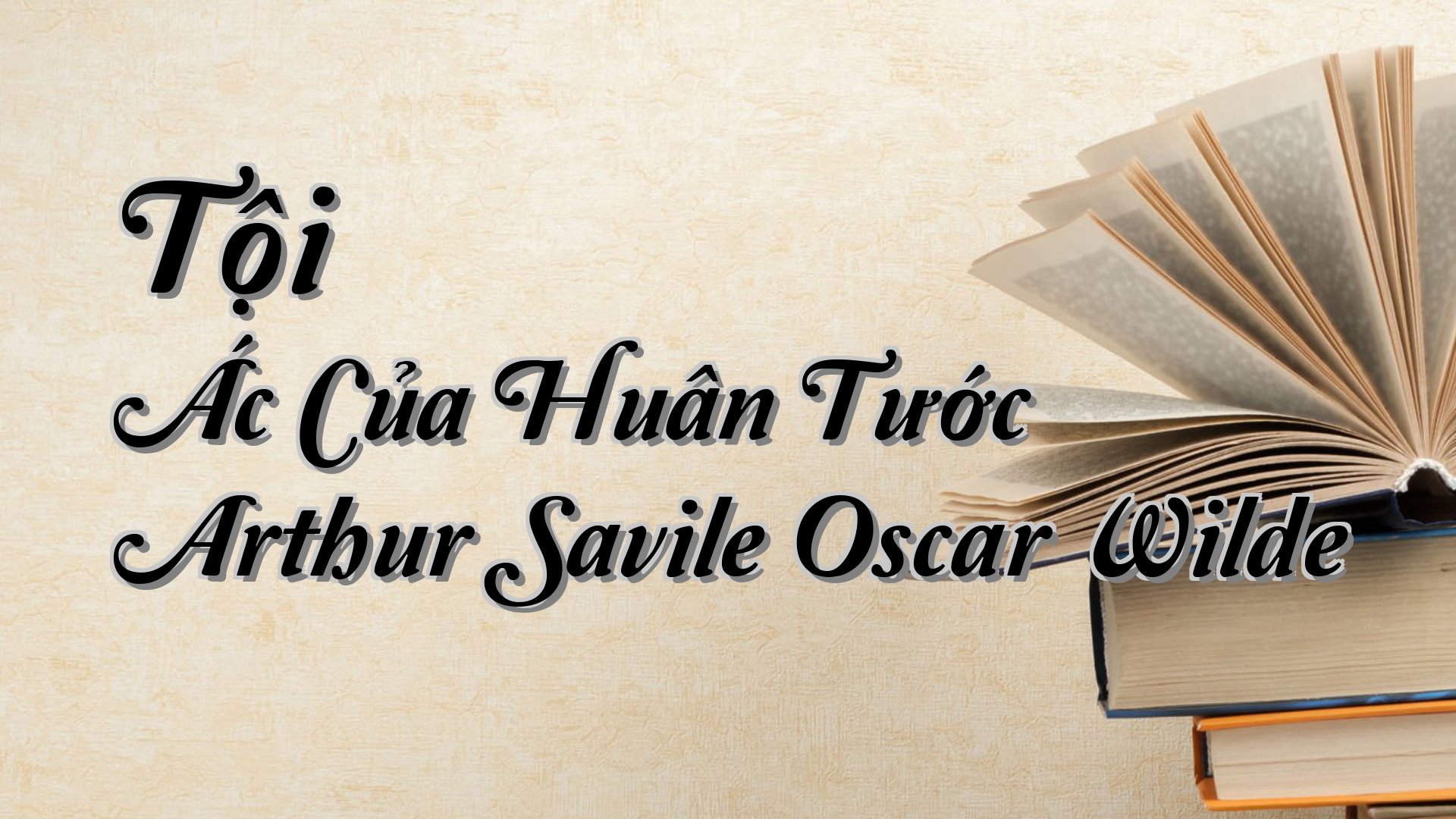 cover-Tội Ác Của Huân Tước Arthur Savile Oscar Wilde