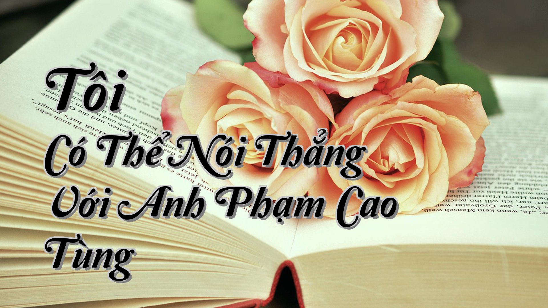 cover-Tôi Có Thể Nói Thẳng Với Anh Phạm Cao Tùng