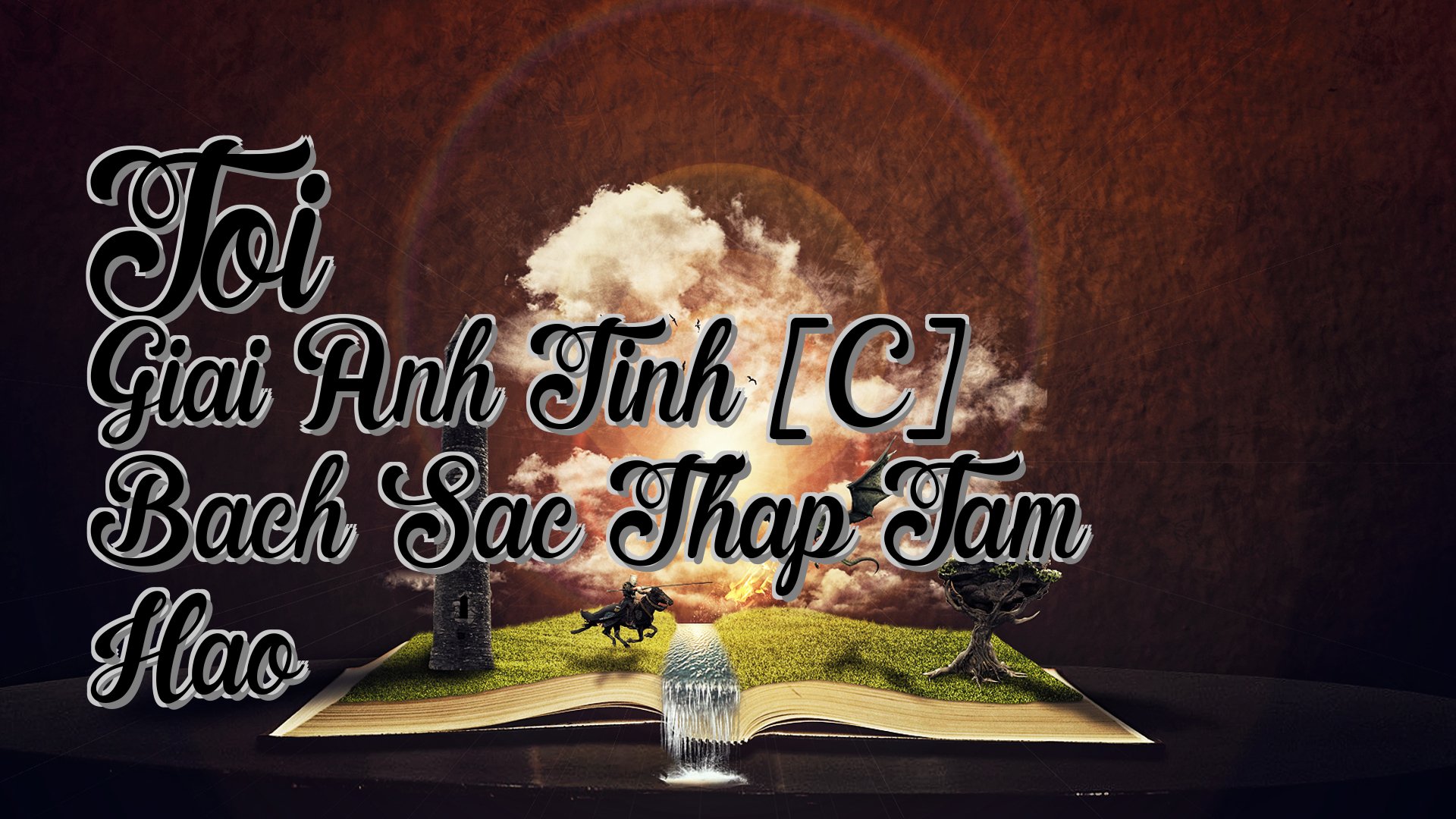 cover-Toi Giai Anh Tinh [C] Bach Sac Thap Tam Hao