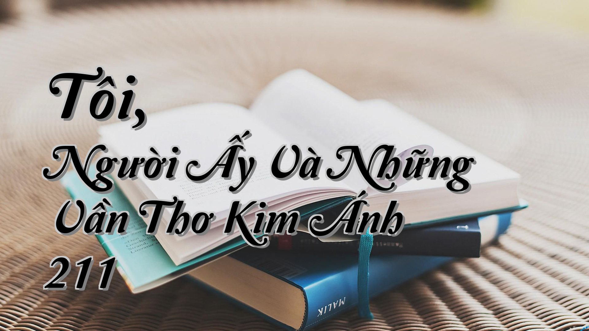 cover-Tôi, Người Ấy Và Những Vần Thơ Kim Ánh 211