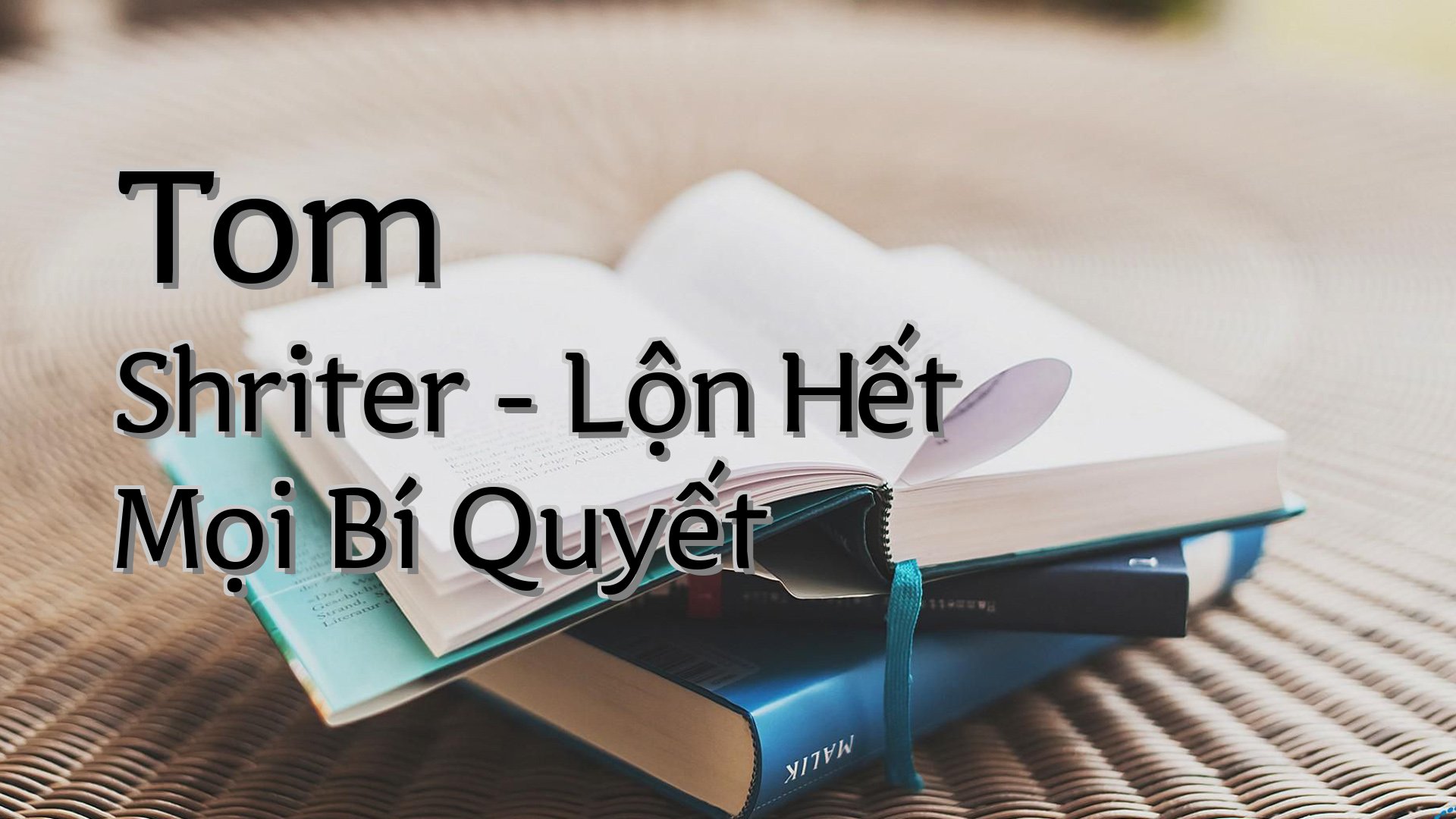 cover-Tom Shriter - Lộn Hết Mọi Bí Quyết